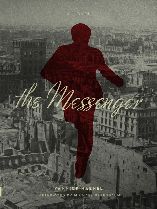 Title details for The Messenger by Yannick Haenel - Available